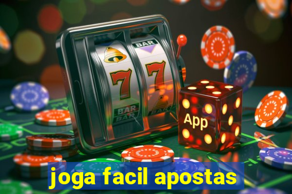 joga facil apostas